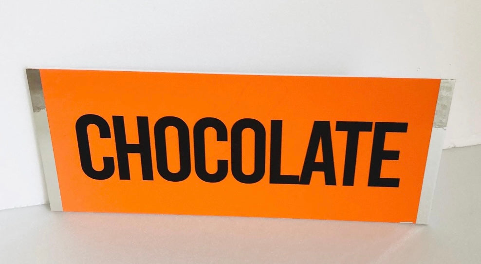 Bright choc bar signs, UV protected, lightweight, foamex