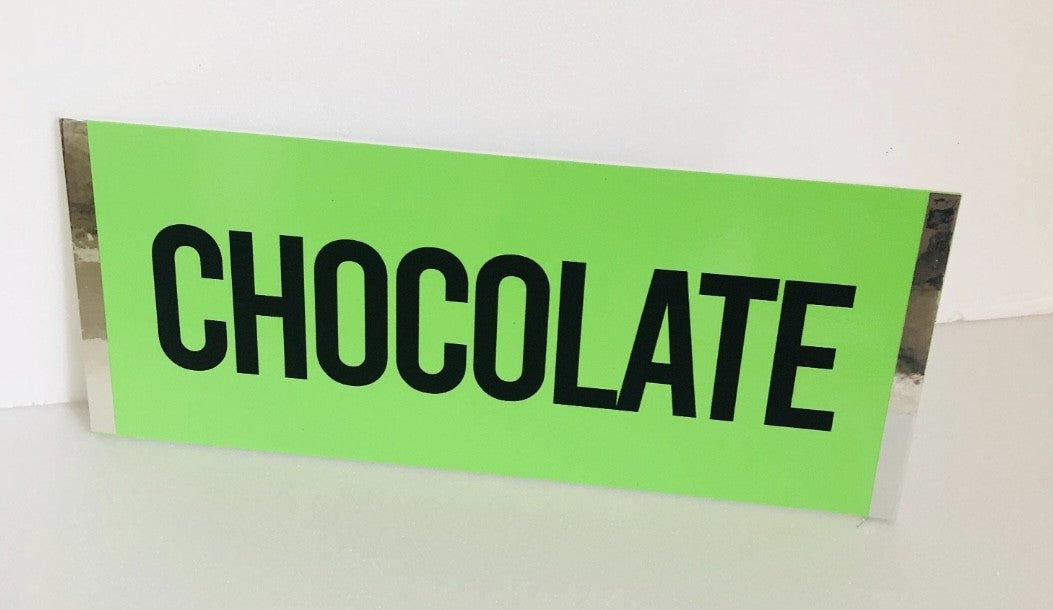 Bright choc bar signs, UV protected, lightweight, foamex