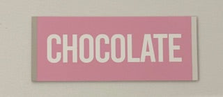 Pastel choc signs UV protected, lightweight, foamex, 25cm x 10cm