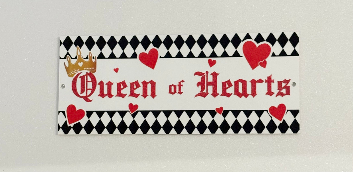 Queen of hearts sign 12 x 5 inches, uv protected, lightweight foamex