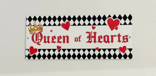 Queen of hearts sign 12 x 5 inches, uv protected, lightweight foamex