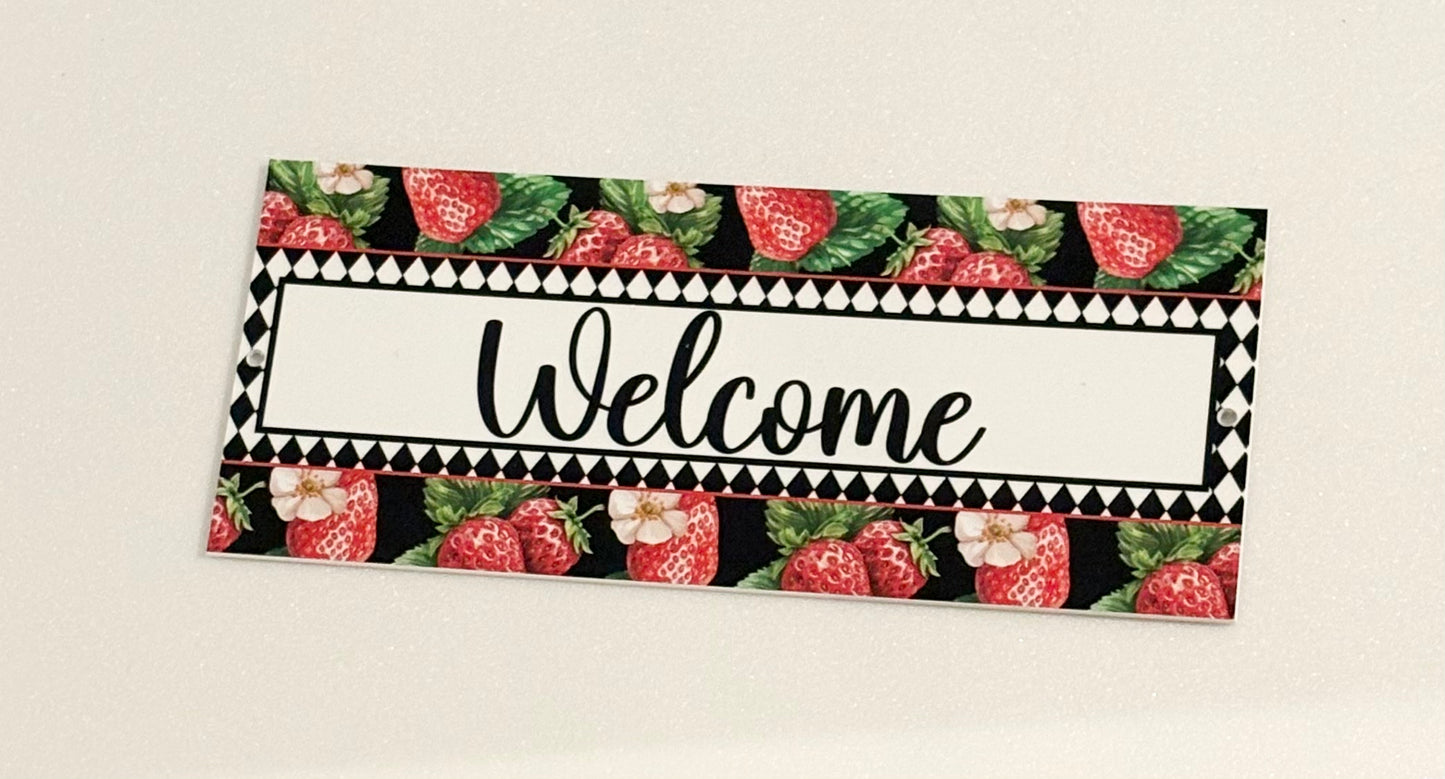 Strawberry welcome sign 12 x 5 inches, uv protected, lightweight foamex