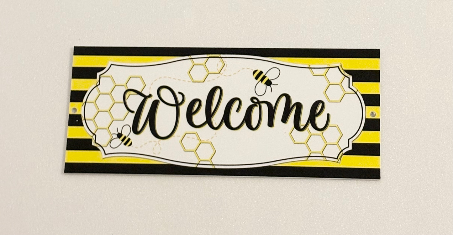 Bee welcome sign 12 x 5 inches, uv protected, lightweight foamex