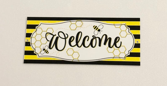 Bee welcome sign 12 x 5 inches, uv protected, lightweight foamex